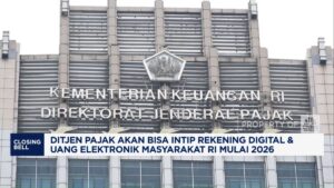 Video: Mulai 2026, Ditjen Pajak Bisa Intip Rekening Digital Warga RI