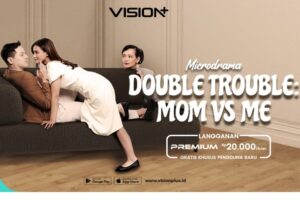 Nonton Microdrama News Release VISION+ Double Trouble: Mom vs Me, Ketika Ibu dan Anak Disatukan oleh OB Kampus!
