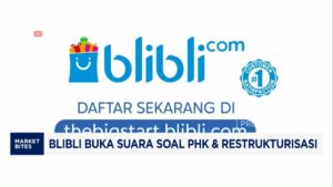 Video: Blibli Buka Suara Soal PHK 270 Karyawan dan Restrukturisasi