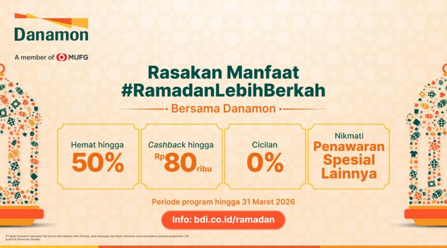 Melalui “Ramadan Lebih Berkah”, Danamon Tawarkan Solusi Finansial Komprehensif bagi Masyarakat untuk Menjalani Ramadan Secara Bijak